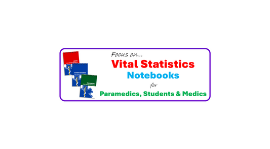 Focus On… Vital Statistics Notebooks for Paramedics, Medics, and Students
