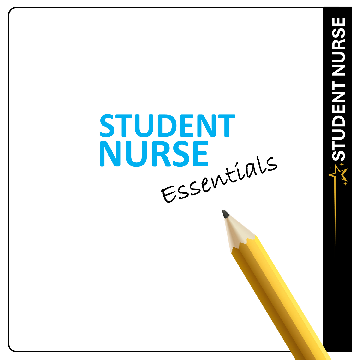 Student Nurse Essentials