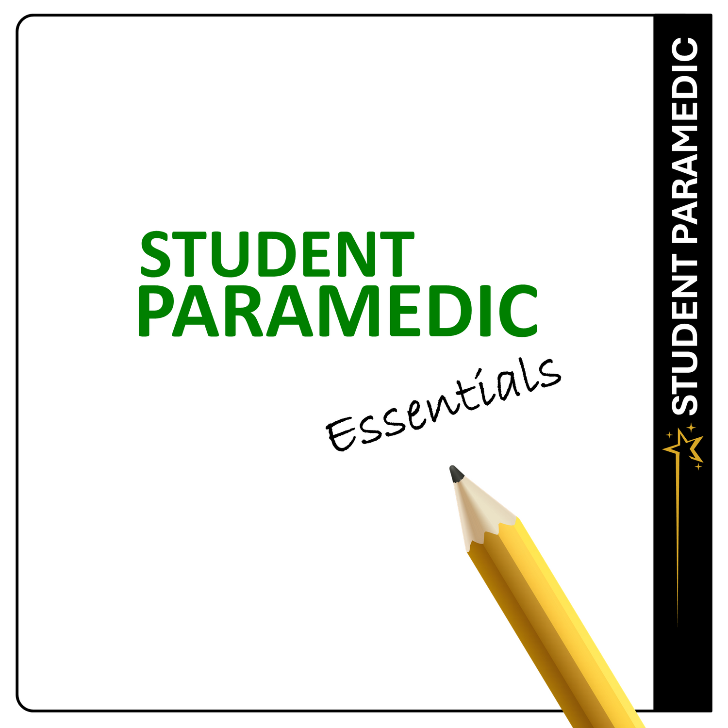 Student Paramedic Essentials